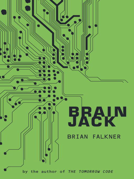 Title details for Brain Jack by Brian Falkner - Available
